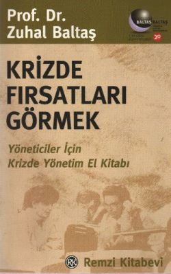 Krizde Fırsatlar Görmek