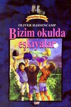 Bizim Okulda Eşkiyalar Dehşetkaya Şatosu 10