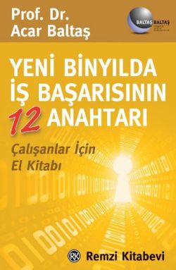 Yeni Binyılda İş Başarısının 12 Anahtarı