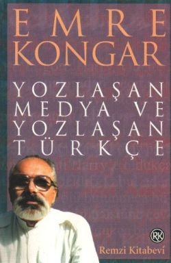 Yozlaşan Medya ve Yozlaşan Türkçe