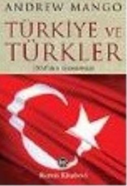 Türkiye ve Türkler  1938’den Günümüze