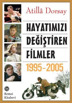 Hayatımızı Değiştiren Filmler 1995 - 2005