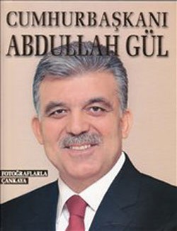 Cumhurbaşkanı Abdullah Gül