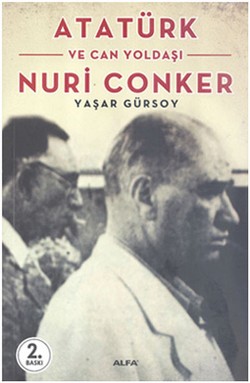 Atatürk ve Can Yoldaşı Nuri Conker