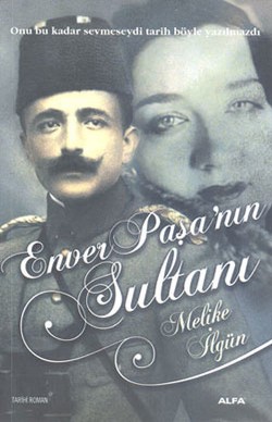 Enver Paşa’nın Sultanı