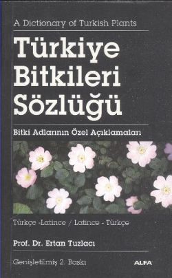 Türkiye Bitkiler Sözlüğü Türkçe-Latince / Latince-Türkçe