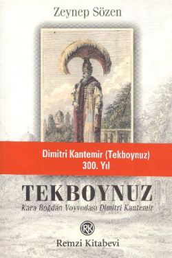 Tekboynuz Karaboğdan Voyvodası Dimitri Kantemir