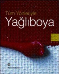 Tüm Yönleriyle Yağlıboya