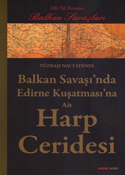 Balkan Savaşı’nda Edirne Kuşatması’na Ait Harp Ceridesi