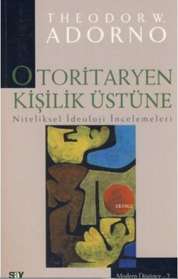 Otoritaryen Kişilik Üstüne