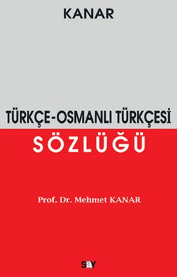 Türkçe - Osmanlı Türkçesi Sözlüğü