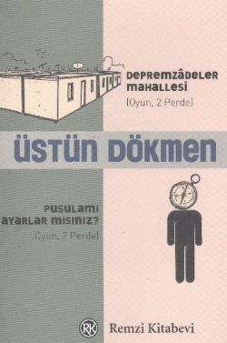 Depremzadeler Mahallesi - Pusulamı Ayarlar mısınız?