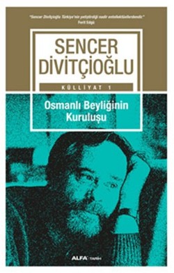 Külliyat 1 - Osmanlı Beyliğinin Kuruluşu