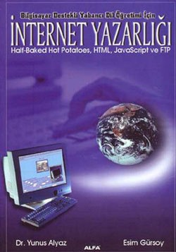 Bilgisayar Destekli Yabancı Dil Öğretimi İçin İnternet Yazarlığı