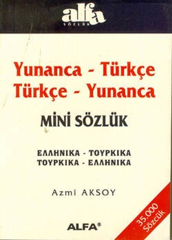 Yunanca - Türkçe / Türkçe - Yunanca Mini Sözlük