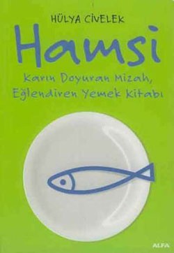 Hamsi: Karın Doyuran Mizah, Eğlendiren Yemek Kitabı