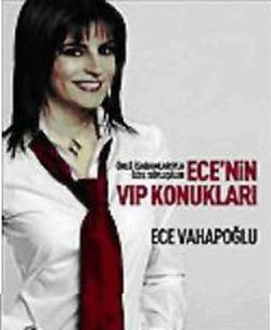 Ece’nin VIP Konukları