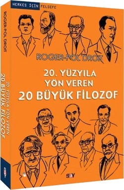 20. Yüzyıla Yön Veren 20 Büyük Filozof