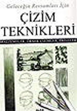 Geleceğin Ressamları İçin Çizim Teknikleri