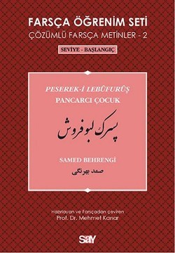 Farsça Öğrenim Seti 2 - Pancarcı Çocuk (Peserek-i Lebüfurüş)