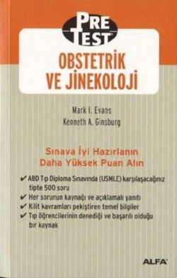 Obstetrik ve Jinekoloji Pretest Kendi Kendine Değerlendirme ve Bilgilerin Gözden Geçirilmesi Çoktan Seçmeli Sorular ile Cevaplar