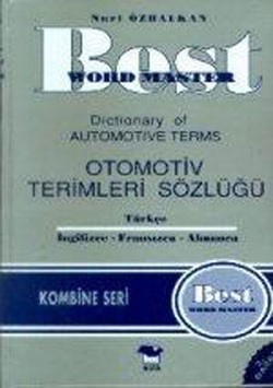 Best Word Master Dictionary of Automotive Terms Otomotiv Terimleri Sözlüğü Türkçe - İngilizce - Fransızca - Almanca