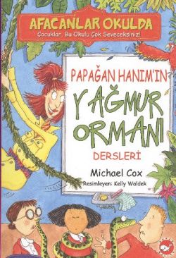 Afacanlar Okulda - Papağan Hanım’ın Yağmur Ormanı Dersleri