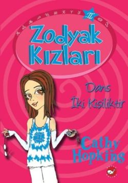 Zodyak Kızları-2 Dans İki Kişiliktir