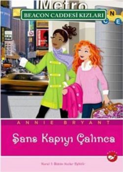 Beacon Caddesi Kızları 9. Kitap - Şans Kapıyı Çalınca