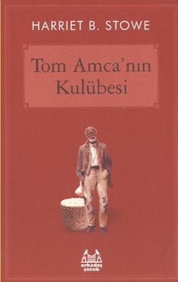 Tom Amca’nın Kulübesi