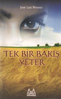 Tek Bir Bakış Yeter