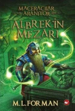 Maceracılar Aranıyor - 3 : Albrek’in Mezarı