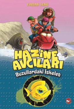 Hazine Avcıları - Buzullardaki İskelet 2. Kitap