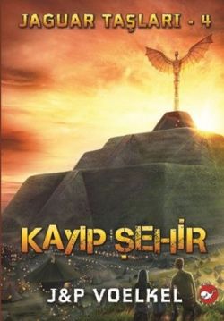 Jaguar Taşları 4 / Kayıp Şehir