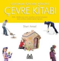 Çocuklar İçin Her Yönüyle Çevre Kitabı