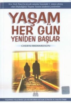 Yaşam Her Gün Yeniden Başlar