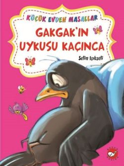 Gakgak'ın Uykusu Kaçınca / Hophop Tavşan'ın Süpürgesi (İki Kitap Birarada)