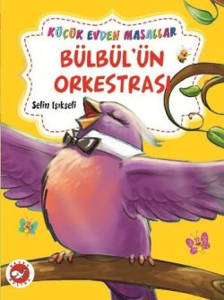 Bülbül'ün Orkestrası / Küçük Ceviz Ağacı (İki Kitap Birarada)