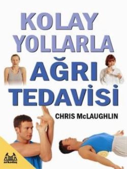 Kolay Yollarla Ağrı Tedavisi