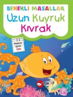 Benekli Masallar - Uzun Kuyruk Kıvrak