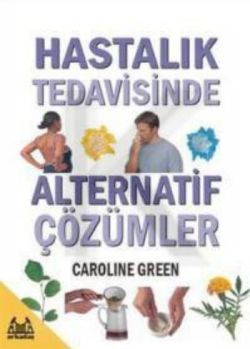 Hastalık Tedavisinde Alternatif Çözümler