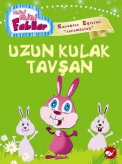 Mini Mini Fabllar - Uzun Kulak Tavşan