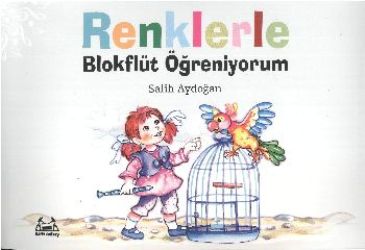 Renklerle Blokflüt Öğreniyorum