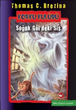 Korku Kulübü 11: Soğuk Göl'deki Sis