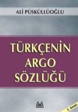 Türkçenin Argo Sözlüğü