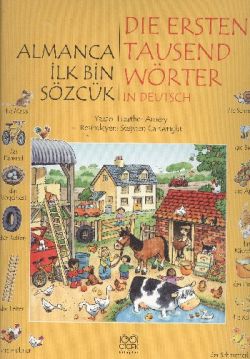 Almanca İlk Bin Sözcük - Die Ersten Tausend Wörter In Deutsch