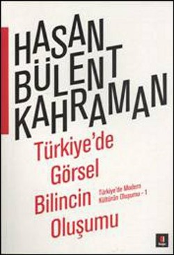 Türkiye'de Görsel Bilincin Oluşumu