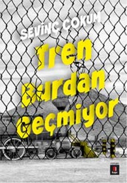 Tren Burdan Geçmiyor