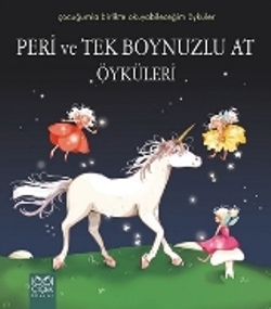 Peri ve Tek Boynuzlu At Öyküleri