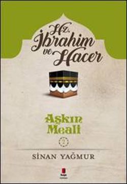 Aşkın Meali Serisi 2 - Hz. İbrahim ve Hacer